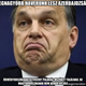 Illustration for article titled Bad Luck Orbán színre lép!